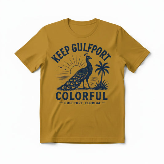 Keep Gulfport Colorful – Gulfport, Florida Peacock T-Shirt