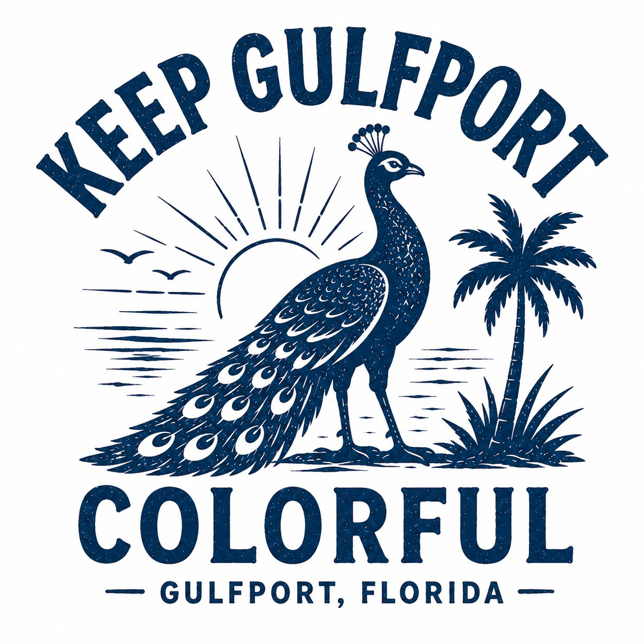 Keep Gulfport Colorful – Gulfport, Florida Peacock T-Shirt